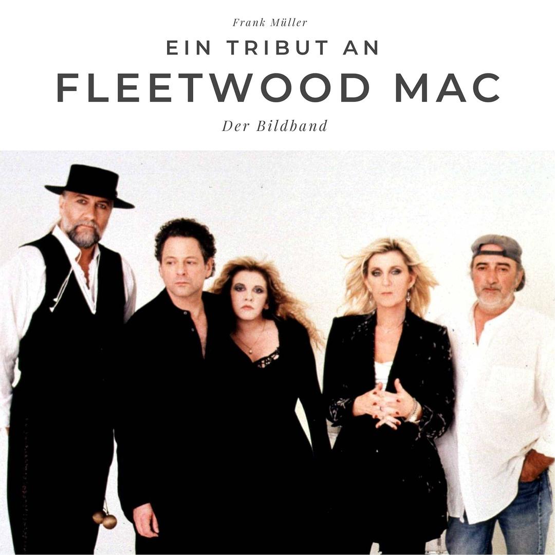 Ein Tribut an Fleetwood Mac: Der Bildband