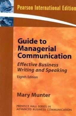 Guide to Managerial Communication: International Edition