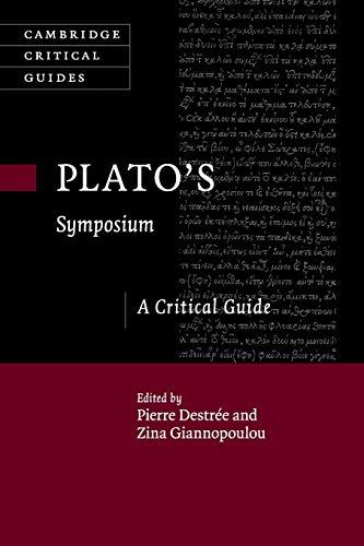 Plato's ‘Symposium': A Critical Guide (Cambridge Critical Guides)