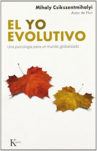 El Yo evolutivo : una psicología para un mundo globalizado