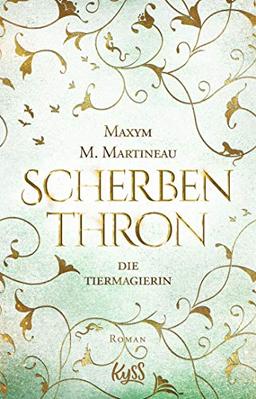 Die Tiermagierin – Scherbenthron (Die Tiermagier-Trilogie, Band 3)