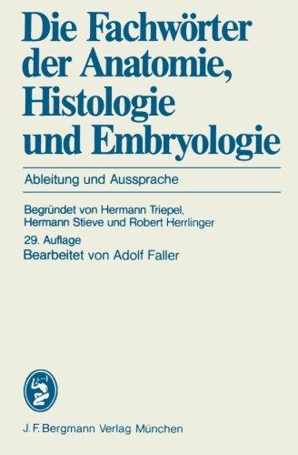 Die Fachwörter der Anatomie, Histologie und Embryologie: Ableitung und Aussprache