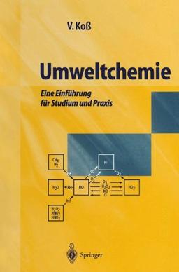 Umweltchemie: Eine Einführung für Studium und Praxis