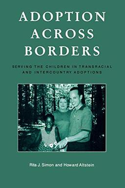 Adoption across Borders: Serving the Children in Transracial and Intercountry Adoptions