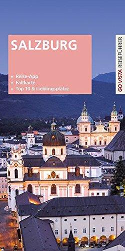 Salzburg: Go Vista Reiseführer plus App (GO VISTA Plus App)