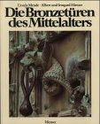 Die Bronzetüren des Mittelalters 800 - 1200