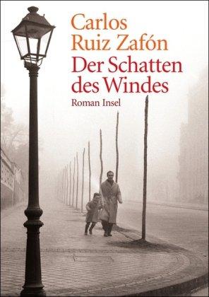 Der Schatten des Windes: Roman