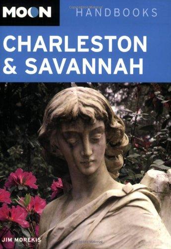 Moon Charleston and Savannah (Moon Handbooks)