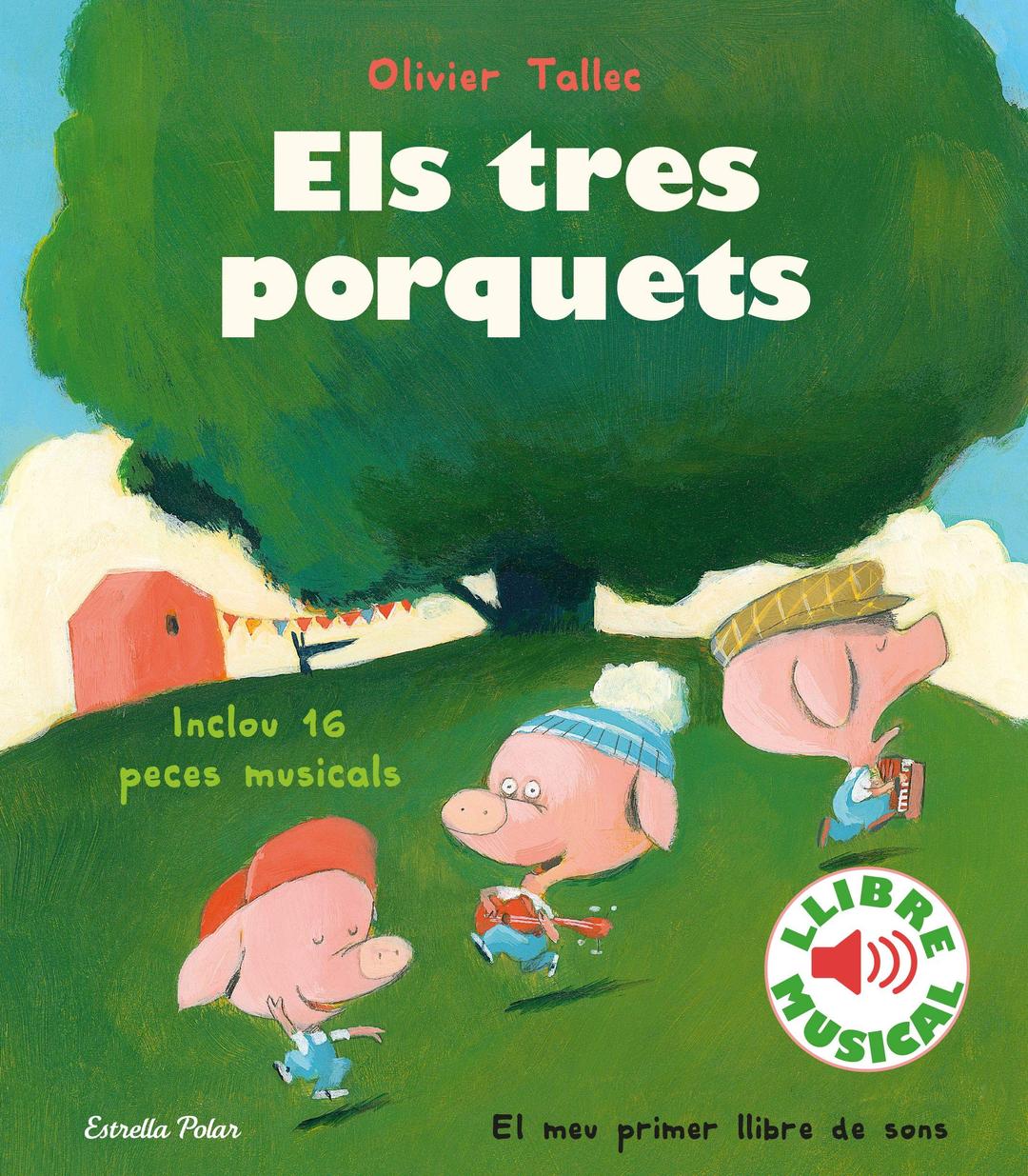 Els tres porquets. Llibre musical (Llibres musicals)