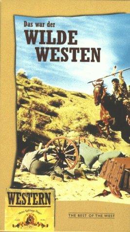 Das war der wilde Westen [VHS]