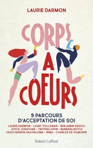 Corps à coeurs : 9 parcours d'acceptation de soi