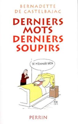 Derniers mots, derniers soupirs