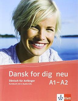 Dansk for dig neu: Kursbuch und 2 Audio-CDs