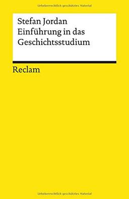 Einführung in das Geschichtsstudium (Reclams Universal-Bibliothek)