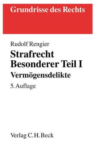 Rengier, Rudolf, Bd.1 : Vermögensdelikte