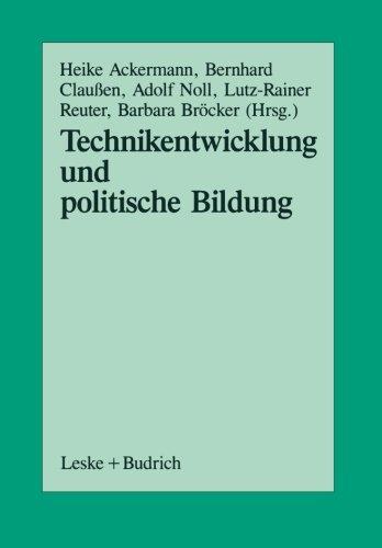 Technikentwicklung und Politische Bildung