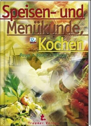 Speisen- und Menükunde, Kochen