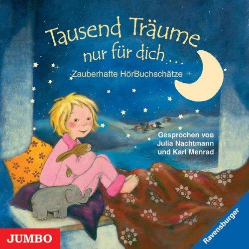 Tausend Träume Nur für Dich