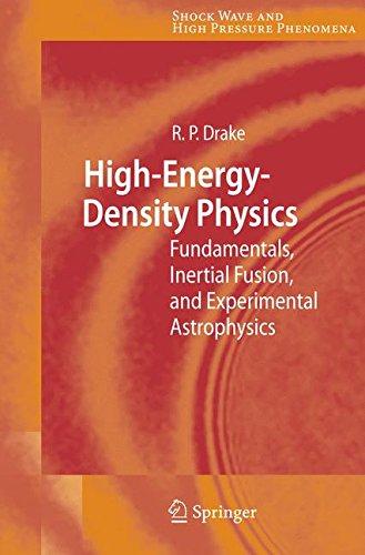 High-Energy-Density Physics: Fundamentals, Inertial Fusion, and Experimental Astrophysics (Shock Wave and High Pressure Phenomena)