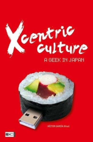 Xcentric Culture: A Geek in Japan