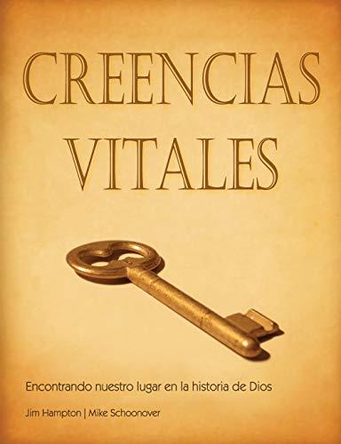 CREENCIAS VITALES (Spanish: Vital Beliefs) (Architecture of the Lower Rio Grande Valley, Band 3)