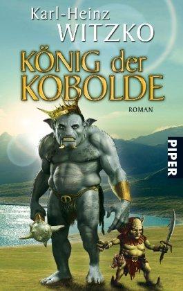 König der Kobolde: Roman