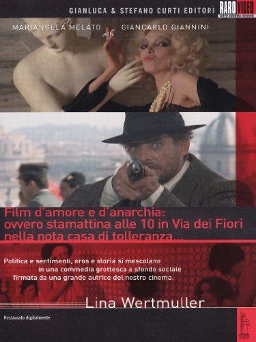 Film d'amore e d'anarchia: ovvero stamattina alle 10 in Via dei Fiori nella nota casa di tolleranza... [IT Import]