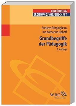 Grundbegriffe der Pädagogik (Einführungen)