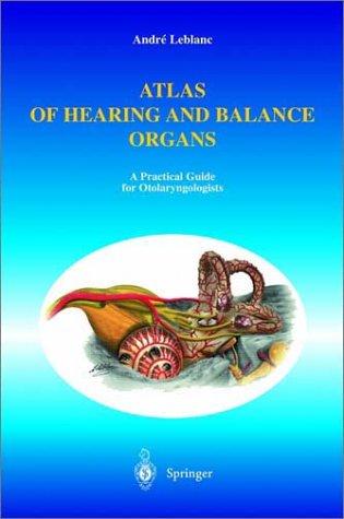 Atlas of Hearing and Balance Organs: A Practical Guide for Otolaryngologists