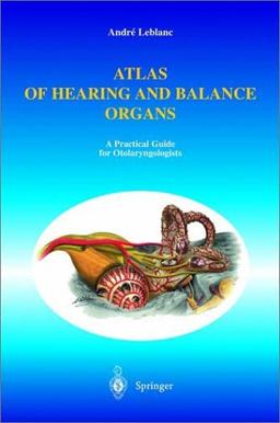 Atlas of Hearing and Balance Organs: A Practical Guide for Otolaryngologists