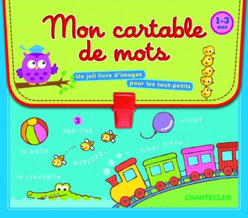 Mon cartable de mots, 1-3 ans