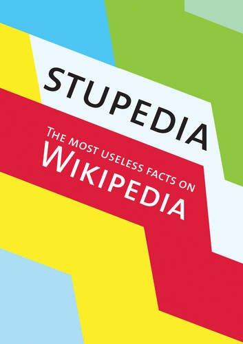 Stupedia: Most Useless facts on Wikipedia, The