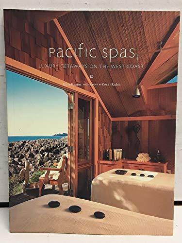 Pacific Spas: Luxury Getaways on the West Coast