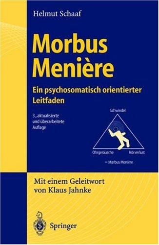 Morbus Menière: Eine psychosomatisch orientierter Leitfaden