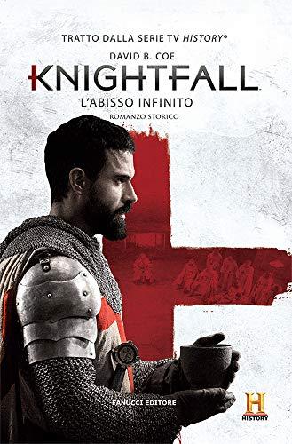 L'abisso infinito. Knightfall