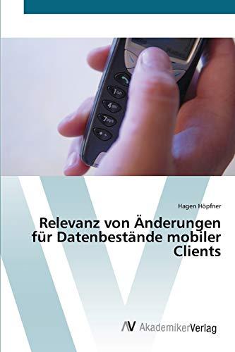 Relevanz von Änderungen für Datenbestände mobiler Clients