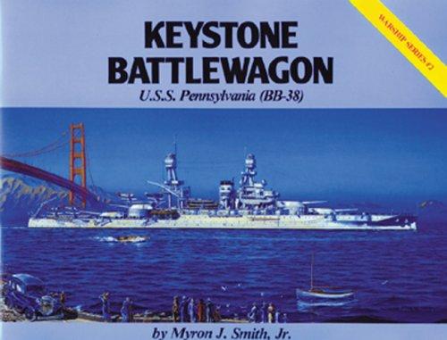 Keystone Battlewagon U.S.S. Pennsylvania: USS Pennsylvania (BB-38)