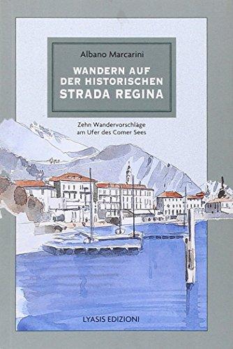 Wandern auf der historichen Strada Regina