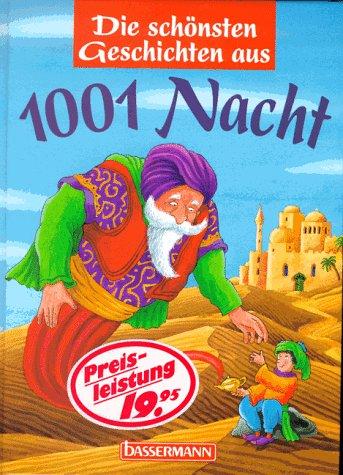 Die schönsten Geschichten aus 1001 Nacht