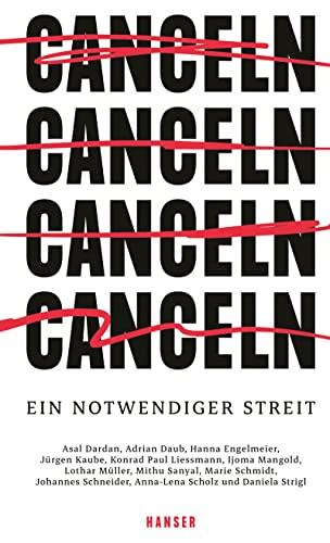 Canceln: Ein notwendiger Streit