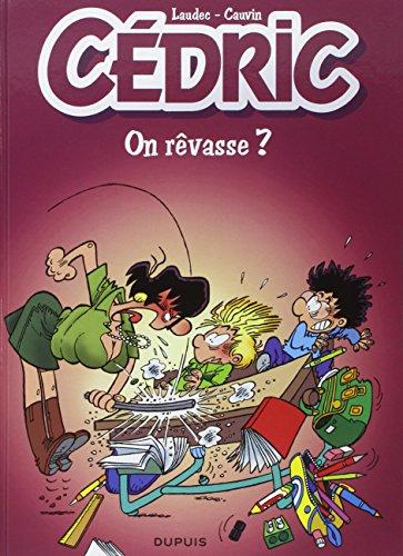 Cédric. Vol. 21. On rêvasse ?