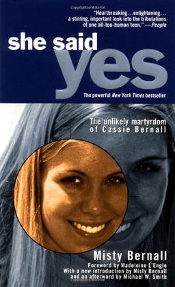 She Said Yes: The Unlikely Martyrdom of Cassie Bernall