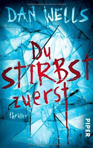 Du stirbst zuerst: Thriller