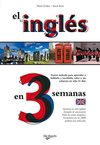 El inglés en 3 semanas (Idiomas En Tres Semanas)