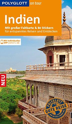 POLYGLOTT on tour Reiseführer Indien: Mit großer Faltkarte und 80 Stickern für die individuelle Planung