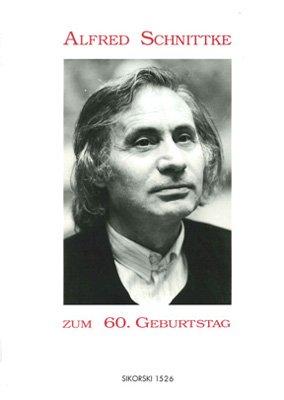 Alfred Schnittke zum 60. Geburtstag: Festschrift. Ed. 1526: Eine Festschrift