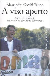 A viso aperto. Dopo il coming-out: lettere da un continente sommerso (Le maschere)