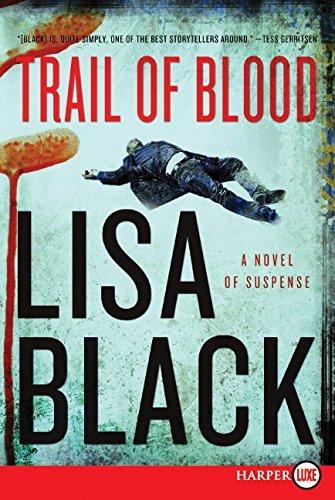 Trail of Blood: A Novel of Suspense (Theresa MacLean Novels, 3)