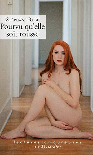 Pourvu qu'elle soit rousse