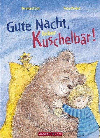 Gute Nacht, lieber Kuschelbär!